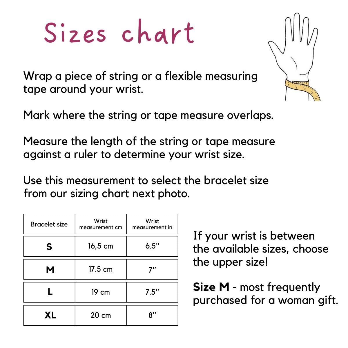 Explanation of measuring a wrist size and a sizes chart.